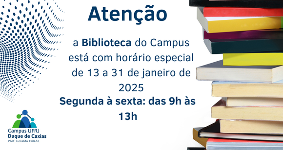 Biblioteca - Horário Especial de JANEIRO 2025